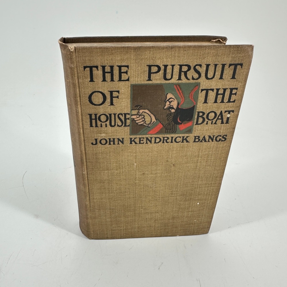 The Pursuit of the House-Boat John Kendrick Bangs 1899 Antique Hardcover Book